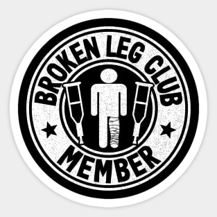 Broken Leg Club Member Logo Vintage Surgery Funny Get Well Soon Sticker